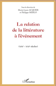 La relation de la littérature à l'événement (XIXe-XXIe siècles)