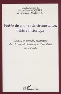 Poésie de cour et de circonstance, théâtre historique