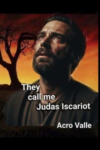 They Call Me,Judas Iscariot