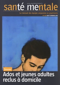 Ados et jeunes adultes reclus à domicile