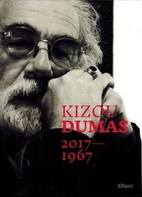  Actes Graphiques - Kizou Dumas 2017-1967 - 50 ans de peintures et autres créations.