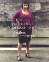  Actes Sud - Printemps de septembre - Théâtres du fantastique.