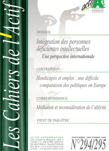 Serban Ionescu - Les Cahiers de l'Actif N° 294/295, novembre : Intégration des personnes déficientes intellectuelles - Une perspective internationale.