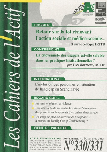 Michel Chauvière - Les Cahiers de l'Actif N° 330/331, Novembre : Retour sur la loi rénovant l'action sociale et médico-sociale... et sur le colloque IRFFD.