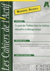 La part de l'intime dans la relation éducative et thérapeutique