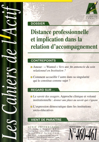 Bruno Piastrelli - Les Cahiers de l'Actif N° 460-461, Septembre-octobre 2014 : Distance professionnelle et implication dans la relation d'accompagnement.