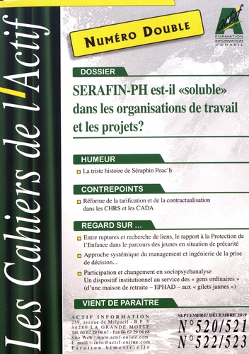 Bruno Piastrelli - Les Cahiers de l'Actif N° 520/521 - 522/523, septembre-décembre 2019 : SERAFIN-PH est-il soluble dans les organisations de travail et de projets ?.