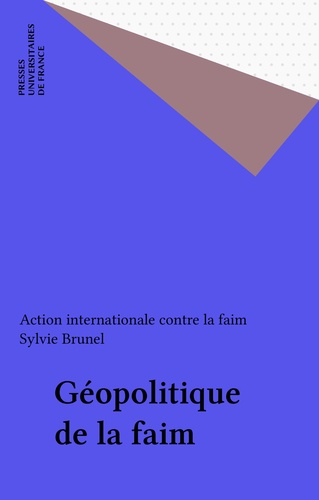 Géopolitique de la faim. Edition 2001
