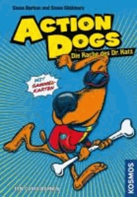 Action Dogs 02. Die Rache des Dr. Katz - Ein Comicroman mit Sammelkarten.