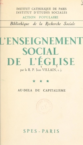 L'enseignement social de l'église (3). Au-delà du capitalisme