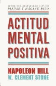 Actitud Mental Positiva = Positive Mental Attitud.