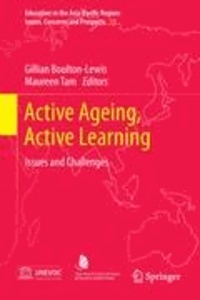 Gillian Boulton-Lewis - Active Ageing, Active Learning - Issues and Challenges.