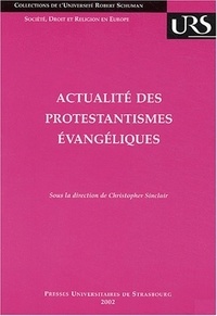 Christopher Sinclair - Actualité des protestantismes évangéliques.