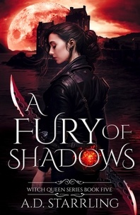  AD Starrling - A Fury of Shadows - Witch Queen, #5.