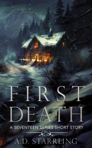 First Death (A Seventeen Series Short Story #1)