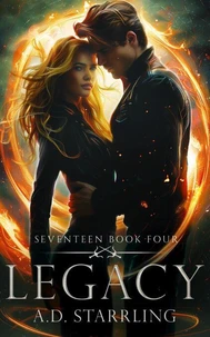 Legacy (A Seventeen Series Novel Book 4)
