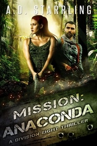  AD Starrling - Mission:Anaconda (A Division Eight Thriller) - Division Eight, #3.