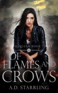 Of Flames and Crows