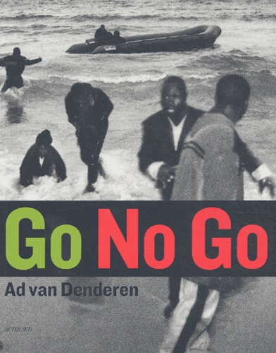 Ad Van Denderen - Go No Go - Les frontières de l'Europe.