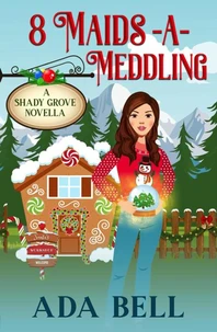 8 Maids a-Meddling