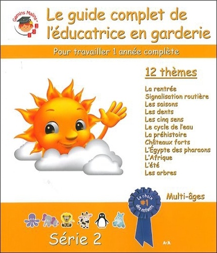  AdA Editions - Le guide complet de l'éducatrice en garderie - Série 2.