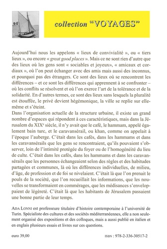 La vie quotidienne à Jérusalem au crépuscule de l'époque ottomane. Les lieux de sociabilité : cafés, hammams, caravansérails