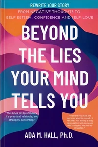Beyond The Lies Your Mind Tells You