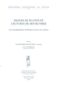 Ada Neschke-Hentschke - Images de Platon et lectures de ses oeuvres - Les interprétations de Platon à travers les siècles.