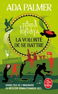 La Volonté de se battre (Terra Ignota, Tome 3)