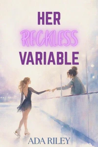 Her Reckless Variable