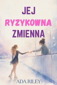 Jej ryzykowna zmienna