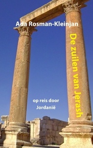 Ada Rosman-Kleinjan - De zuilen van Jerash - op reis door Jordanië.
