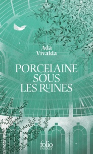 Ada Vivalda - Porcelaine sous les ruines.
