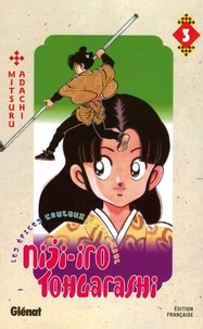 Niji-Iro Tohgarashi - Tome 03