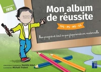 Mon album de réussite TPS-PS-MS-GS