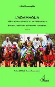 L'adamaoua, trésors culturels et patrimoniaux