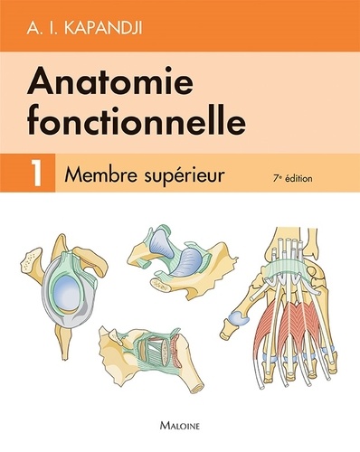 Anatomie fonctionnelle. Tome 1 7e édition