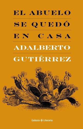  Adalberto Gutiérrez Sánchez - El abuelo se quedó en casa.