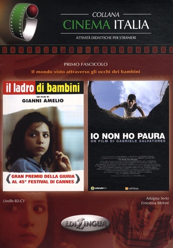 Adalgisa Serio - Il Ladro Di Bambini / Io Non Ho Paura (Collana Cinema Italia).