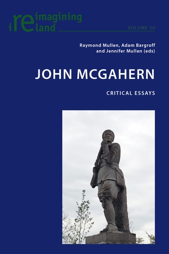 Adam Bargroff et Jennifer Mullen - John McGahern - Critical Essays.