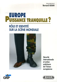 Europe, puissance tranquille ?