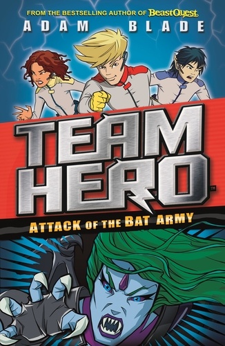 Attack of the Bat Army. Series 1 Book 2