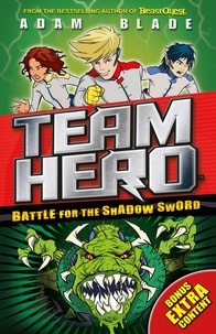Adam Blade - Battle for the Shadow Sword - Series 1 Book 1.