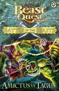 Adam Blade - Battle of the Beasts: Amictus vs Tagus - Book 2.