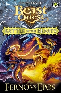 Adam Blade - Battle of the Beasts: Ferno vs Epos - Book 1.