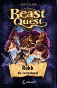 Adam Blade - Beast Quest 27. Rokk, die Felsenfaust - Band 27.