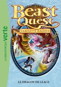 Adam Blade - Beast Quest - L'amulette magique Tome 27 : Le dragon de glace.