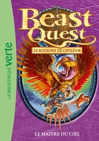 Adam Blade - Beast Quest - Le royaume de Gwildor Tome 30 : Le maître du ciel.