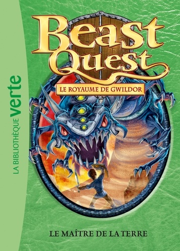 Beast Quest - Le royaume de Gwildor Tome 33 Le maître de la terre