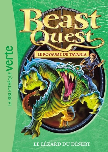 Beast Quest - Le royaume de Tavania Tome 41 Le lézard du désert
